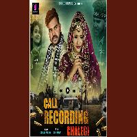 Call Recording Chalegi Anil Rawat Ft Anjali Gujratan New Haryanvi Song 2025 By Anil Rawat Poster